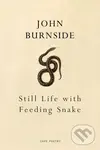 Still Life with Feeding Snake - John Burnside