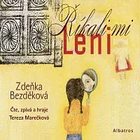 Zdeňka Bezděková – Říkali mi Leni