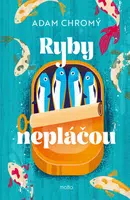 Ryby nepláčou - Adam Chromý - e-kniha