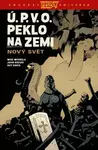 Ú.P.V.O. Peklo na zemi (1)