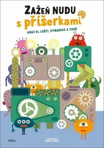 Zažeň nudu s příšerkami