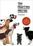 Ten pravý pes pro vás