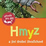 Hmyz a jiní drobní živočichové - Bärbel Oftringová