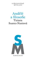 Andělé a filosofie - Suarez, Tiziana Naniová