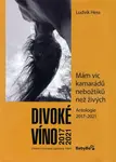 Divoké víno 2017–2021 - Ludvík Hess