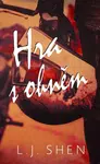 Hra s ohněm - L.J. Shen - e-kniha