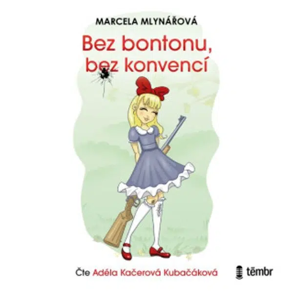Bez bontonu, bez konvencí - Marcela Mlynářová - audiokniha