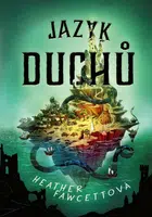 Jazyk duchů - Heather Fawcettová