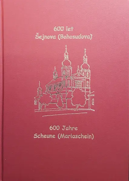 600 let Bohosudova (Šejnova) - Hermann Hallwich, Karl Rudolph, Karel Prošek, Josephus Knell, Josef Bilohlávek