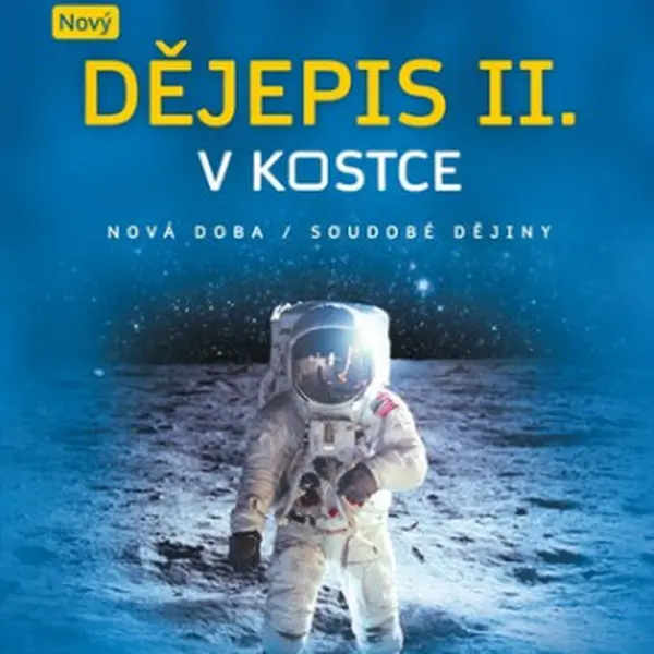 Nový dějepis v kostce pro SŠ II. - Milan Hes
