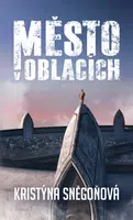 Město v oblacích - Kristýna Sněgoňová - e-kniha