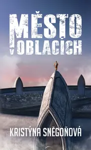 Město v oblacích - Kristýna Sněgoňová