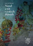 Národ a stát v českých dějinách - Václav Ryneš