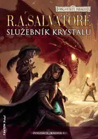 Služebník krystalu - Robert Anthony Salvatore - e-kniha