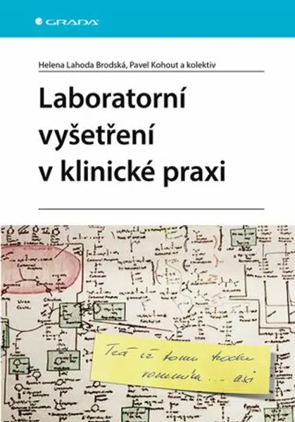 Laboratorní vyšetření v klinické praxi - Pavel Kohout, Brodská Lahoda Helena - e-kniha