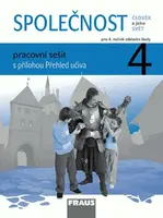 Společnost 4 pro ZŠ - Člověk a jeho svět - Pracovní sešit