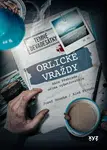 Orlické vraždy: Akce Přehrada očima vyšetřovatele - Aleš Pivoda, Josef Doucha - e-kniha