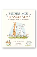 Budeš můj kamarád? Hádej, jak moc tě mám rád! - Sam McBratney, Anita Jeram