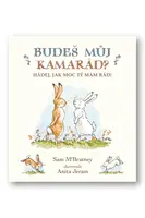 Budeš můj kamarád? - Sam McBratney, Anita Jeram