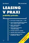 Leasing v praxi, 5. aktualizované vydání - Petr Valouch - e-kniha
