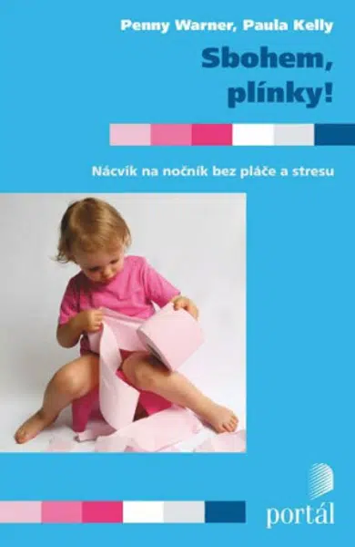 Sbohem, plínky! - Penny Warner, Paula Kelly