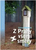 Z Prahy všemi směry II - Ivana Mudrová