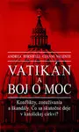 Vatikán a boj o moc - Andrea Tornielli, Gianni Valente