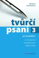 Tvůrčí psaní 3 - Markéta Dočekalová - e-kniha