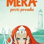 Mera - Proti proudu - Paigeová Danielle, Stephen Byrne