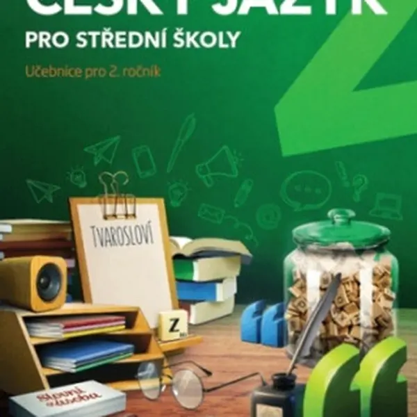 Český jazyk 2 pro SŠ - učebnice