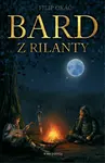 Bard z Rilanty - Filip Okáč