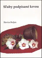 Sľuby podpísané krvou - Slavica Buljan