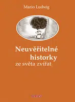 Neuvěřitelné historky - Mario Ludwig