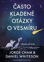 Často kladené otázky o vesmíru - Jorge Cham, Daniel Whiteson