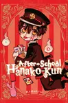 After-school Hanako-kun - AidaIro, Phil Christie, Alethea Nibley