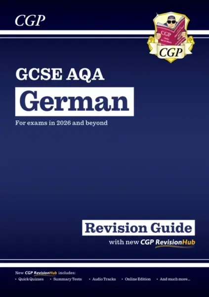 New GCSE German AQA Revision Guide with CGP RevisionHub (for exams from 2026) - CGP Books
