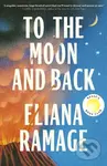 To the Moon and Back - Eliana Ramage - kniha z kategorie Beletrie