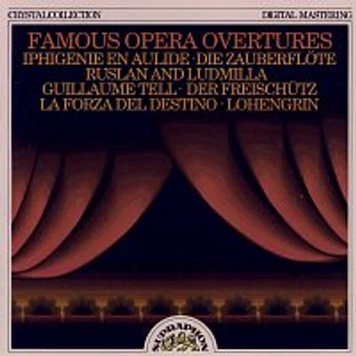 Česká filhramonie – Slavné operní předehry / Gluck / Mozart / Glinka / Rossini / Weber / Verdi / Wagner /