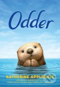 Odder: The Novel - Katherine Applegate