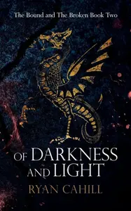 Of Darkness and Light (poškozená) - Ryan Cahill
