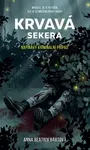 Krvavá sekera - Anna Beatrix Bártová