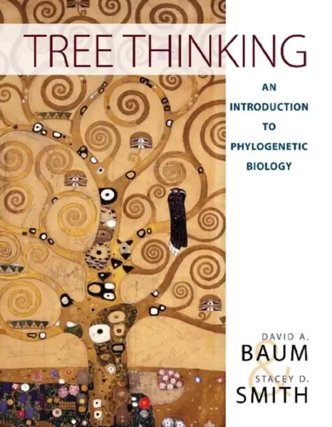 Tree Thinking: An Introduction to Phylogenetic Biology - David A. Baum, Stacey D. Smith