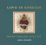 Love is Enough - Andrea Zanatelli