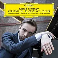 Daniil Trifonov, Mahler Chamber Orchestra, Mikhail Pletnev, Sergei Babayan – Chopin Evocations CD