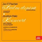 Sonatori di Praga, Božena Steinerová, Česká filharmonie/Otakar Trhlík – Fischer: Sedm dopisů (Sonatorům), Feld: Koncert pro klavír a orchestr