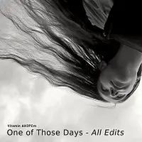 Vitamin AH3PCm – One of Those Days - All Edits