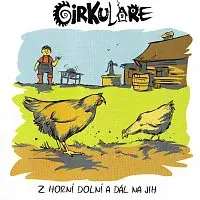 Z Horní Dolní a dál na jih – Cirkuláre