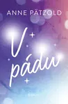 V pádu (poškozená) - Anne Pätzold