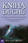 Kniha duchů - Allan Kardec