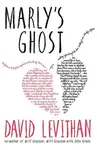 Marly's Ghost - David Levithan
